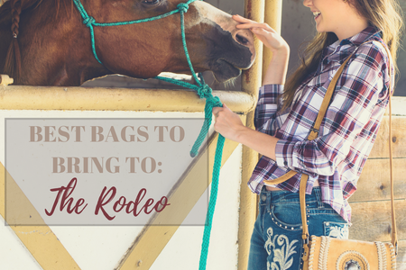 Best Bags to Bring To: The Rodeo