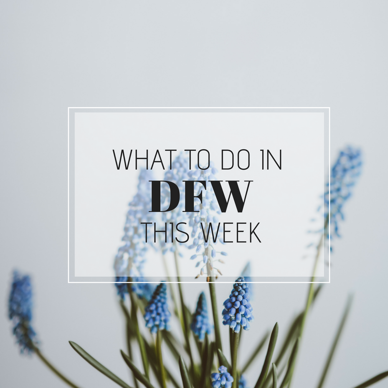 What To Do in DFW This Week