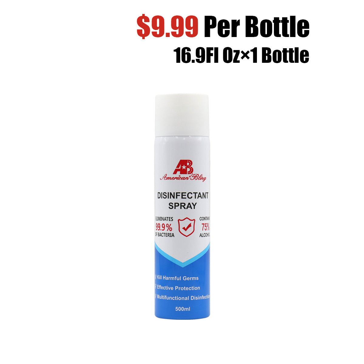 16.9 Fl Oz, Bottle of 1  American Bling   Disinfectant Spray 75% Alcohol 500ML